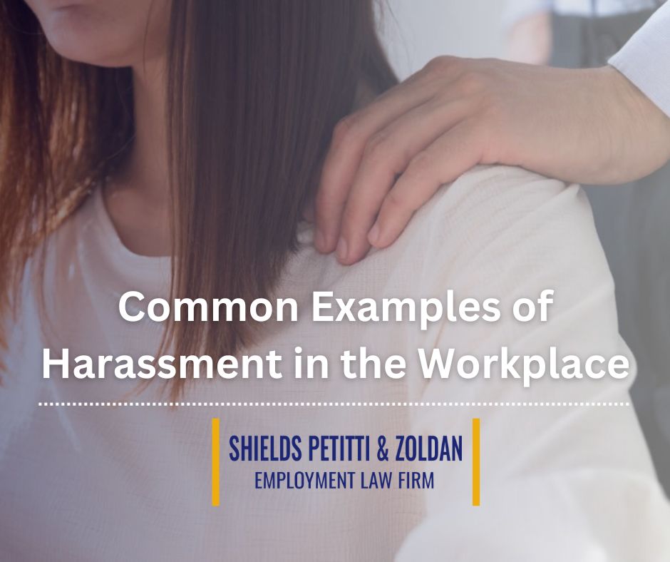 Common Examples of Harassment in the Workplace